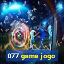 077 game jogo